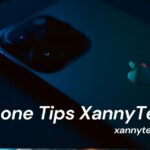 iPhone Tips XannyTech